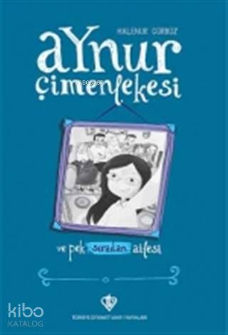 Aynur Çimenlekesi ve Pek Sıradan Ailesi - Kitapiks.com