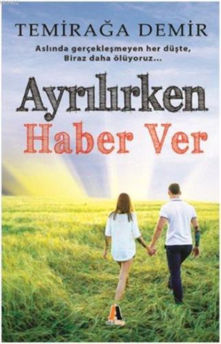 Ayrılırken Haber Ver - Kitapiks.com