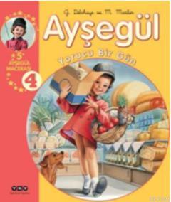 Ayşegül Yorucu Bir Gün(5 Ayşegül Macerası) 4