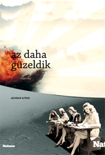 Az Daha Güzeldik - Kitapiks.com