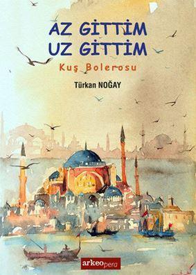 Az Gttim Uz Gittim; Kuş Bolerosu