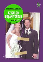 Az Kalsın Boşanıyorduk - Kitapiks.com