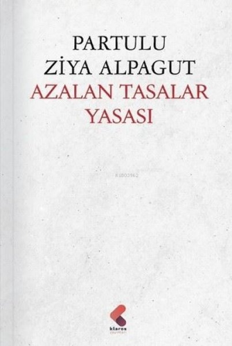 Azalan Tasalar Yasası - Kitapiks.com