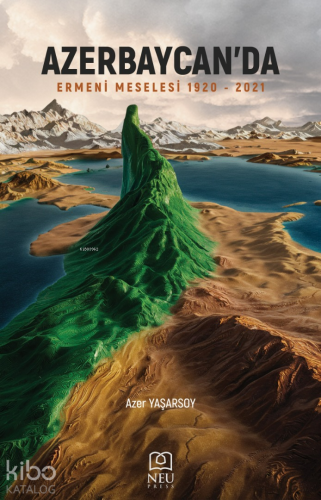 Azerbaycan'da Ermeni Meselesi (1920-2021) - Kitapiks.com