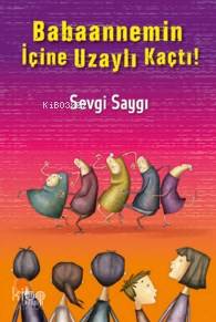 Babaannemin İçine Uzaylı Kaçtı! - Kitapiks.com