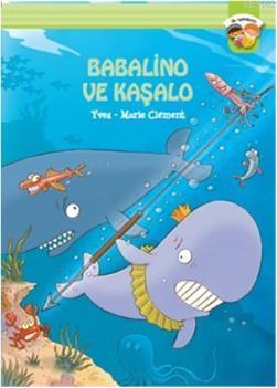 Babalino ve Kaşalo; İlk Romanım - Kitapiks.com