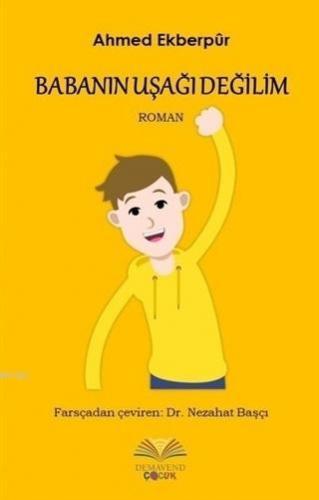 Babanın Uşağı Değilim - Kitapiks.com