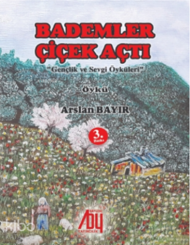 Bademler Çiçek Açtı - Kitapiks.com