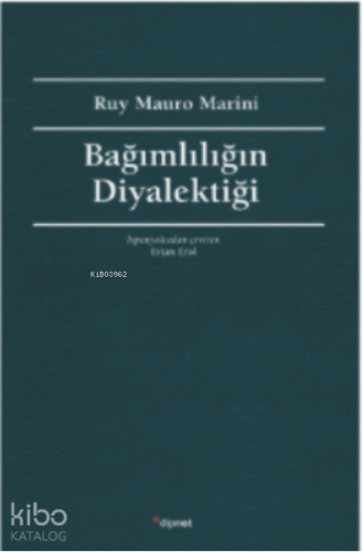 Bağımlılığın Diyalektiği - Kitapiks.com