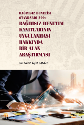 Bağımsız Denetim Standardı 500: Bağımsız Denetim Kanıtlarının Uygulanm