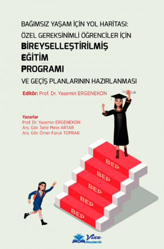 Bağımsız Yaşam için Yol Haritası: Özel Gereksinimli Öğrenciler için Bi