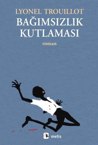 Bağımsızlık Kutlaması - Kitapiks.com