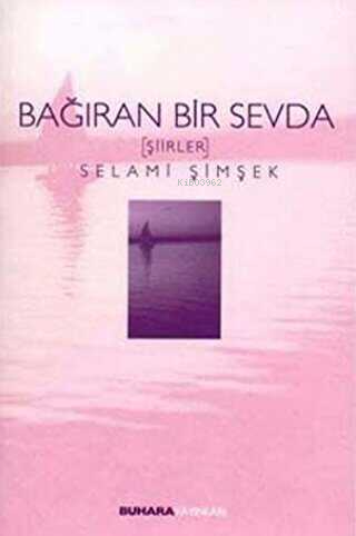 Bağıran Bir Sevda - Kitapiks.com