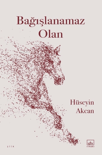 Bağışlanamaz Olan - Kitapiks.com