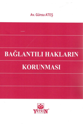 Bağlantılı Hakların Korunması - Kitapiks.com