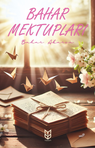 Bahar Mektupları - Kitapiks.com