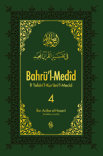 Bahrü'l Medid 4; Tefsiril - Kurani'l - Mecid - Kitapiks.com