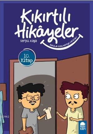 Bakalım Sonu Nereye Varacak? - Kıkırtılı Hikayeler 10. Kitap; 3 Sınıf 