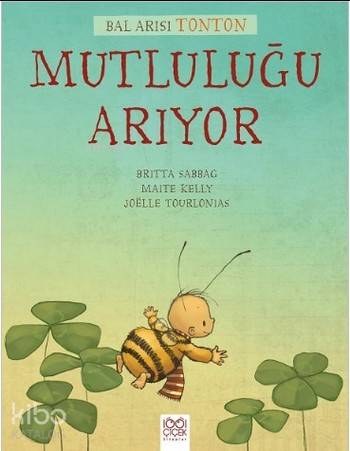 Bal Arısı Tonton Mutluluğu Arıyor - Kitapiks.com
