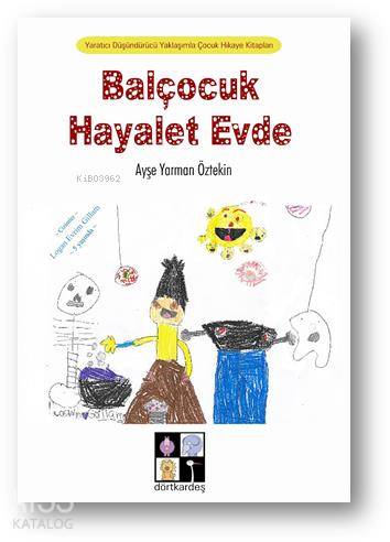 Balçocuk Hayalet Evde - Kitapiks.com