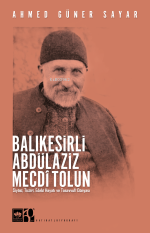 Balıkesirli Abdülaziz Mecdi Tolun - Kitapiks.com