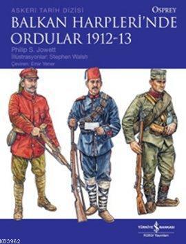 Balkan Harpleri'nde Ordular 1912-13 - Kitapiks.com