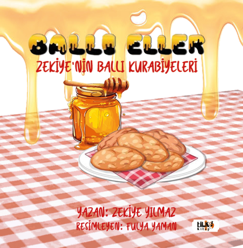 Ballı Eller;Zekiye`nin Ballı Kurabiyeleri - Kitapiks.com