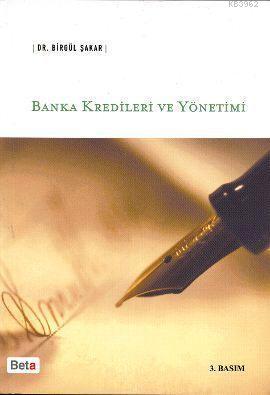 Banka Kredileri ve Yönetimi - Kitapiks.com