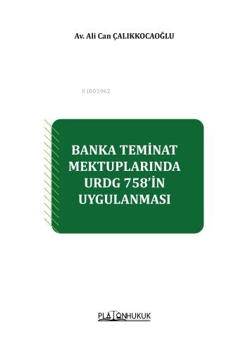 Banka Teminat Mektuplarında Urdg 758’in Uygulanması - Kitapiks.com