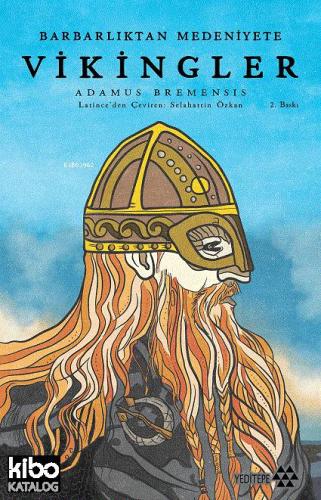 Barbarlıktan Medeniyete Vikingler - Kitapiks.com