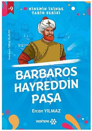 Barbaros Hayreddin Paşa - Ninemin İzinde Tarih Serisi +9 Yaş - Kitapik