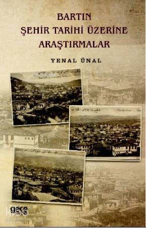 Bartın Şehir Tarihi Üzerine Araştırmalar