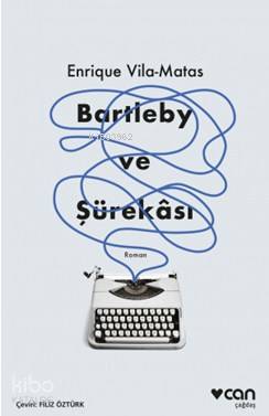 Bartleby ve Şürekâsı - Kitapiks.com