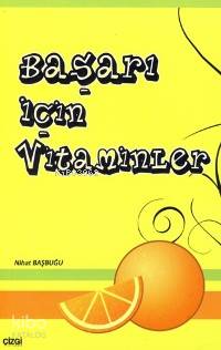 Başarı İçin Vitaminler - Kitapiks.com
