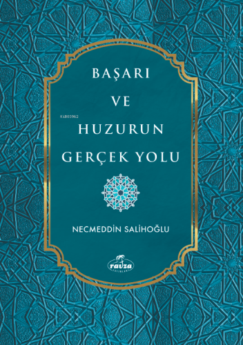 Başarı ve Huzurun Gerçek Yolu - Kitapiks.com
