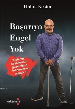 Başarıya Engel Yok - Kitapiks.com