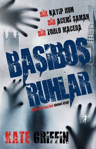 Başıboş Ruhlar - Büyülüler Kulübü Birinci Kitap - Kitapiks.com