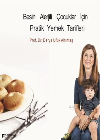Basın Alerjili Çocuklar İçin Pratik Yemek Tarifleri - Kitapiks.com