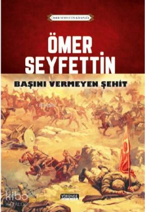 Başını Vermeyen Şehit - Kitapiks.com