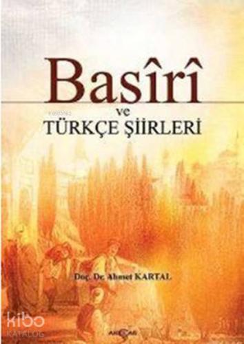 Basiri ve Türkçe Şiirleri - Kitapiks.com