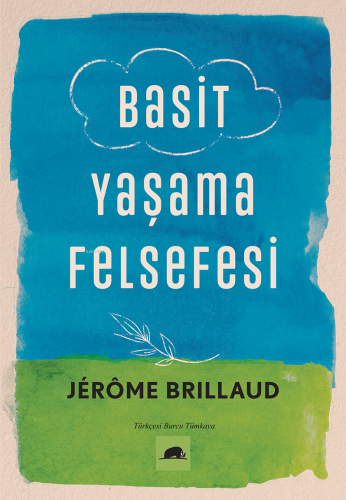 Basit Yaşama Felsefesi - Kitapiks.com