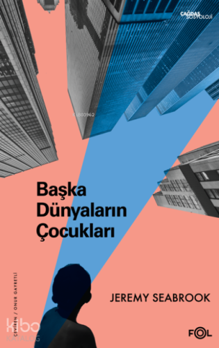 Başka Dünyaların Çocukları –Küresel Piyasada Sömürü - Kitapiks.com