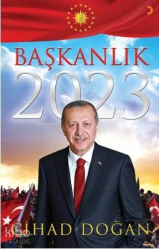 Başkanlık 2023 - Kitapiks.com
