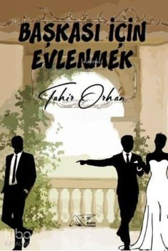 Başkası İçin Evlenmek - Kitapiks.com
