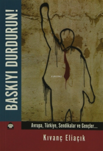 Baskıyı Durdurun! - Kitapiks.com