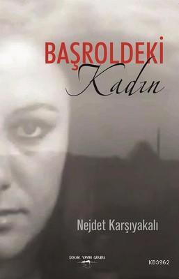 Başroldeki Kadın - Kitapiks.com