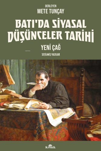 Batı’da Siyasal Düşünceler Tarihi 2;Yeni Çağ Seçilmiş Yazılar - Kitapi