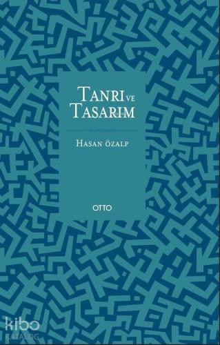 Batı Düşüncesinde Tanrı ve Tasarım (Ciltli); Bilimsel Felsefi ve Teolo