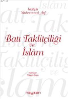 Batı Taklitçiliği ve İslam - Kitapiks.com