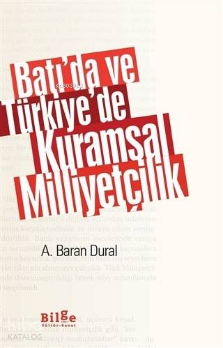 Batı'da ve Türkiye'de Kuramsal Milliyetçilik - Kitapiks.com